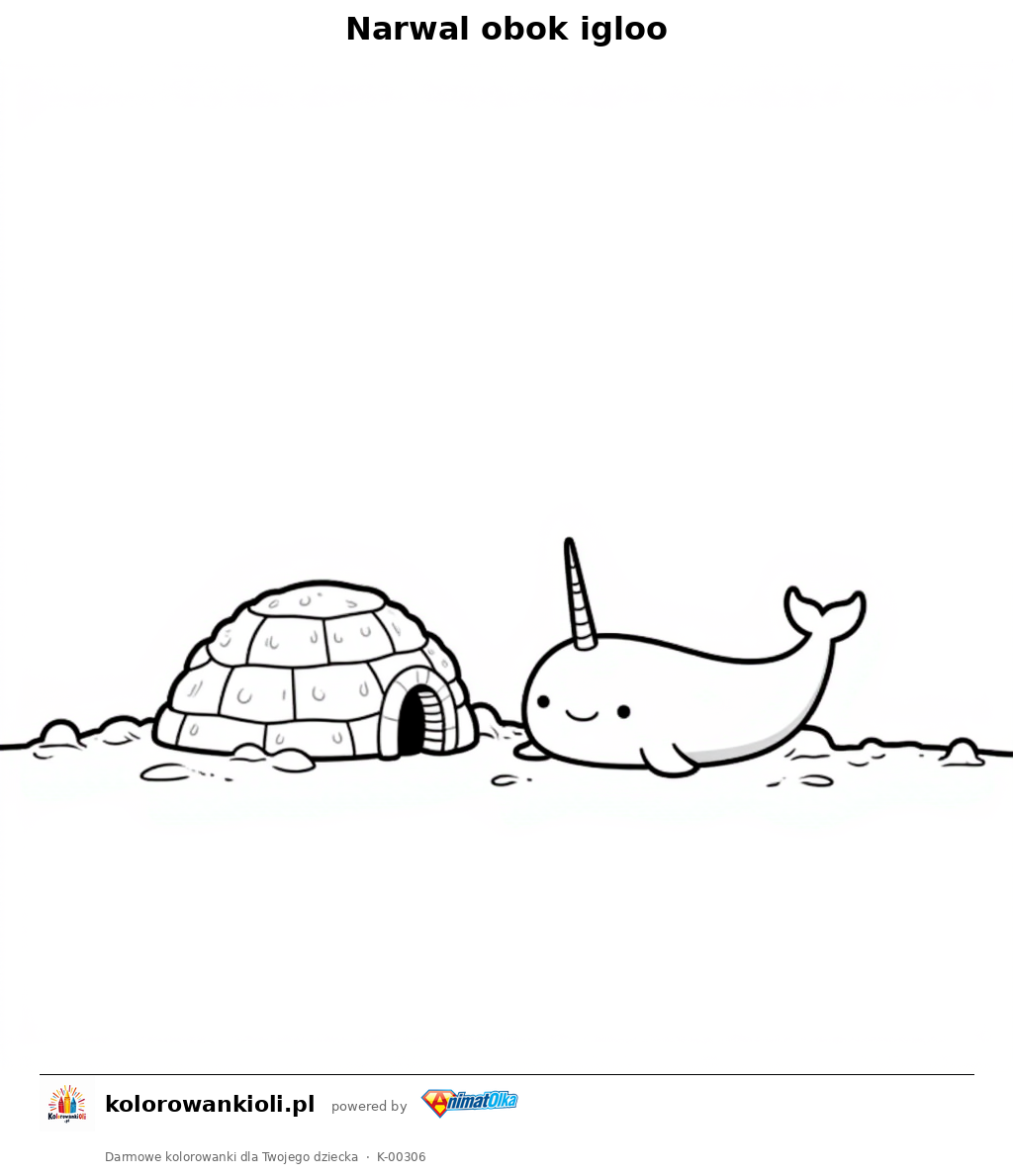 Kolorowanka — Narwal obok igloo