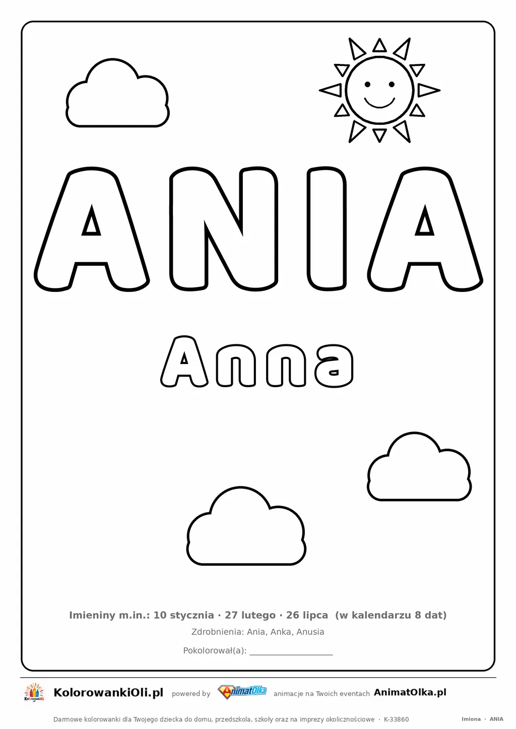 Imię ANIA do druku — konturowy napis do kolorowania ze słońcem i chmurkami, pod nim Anna, na dole daty imienin