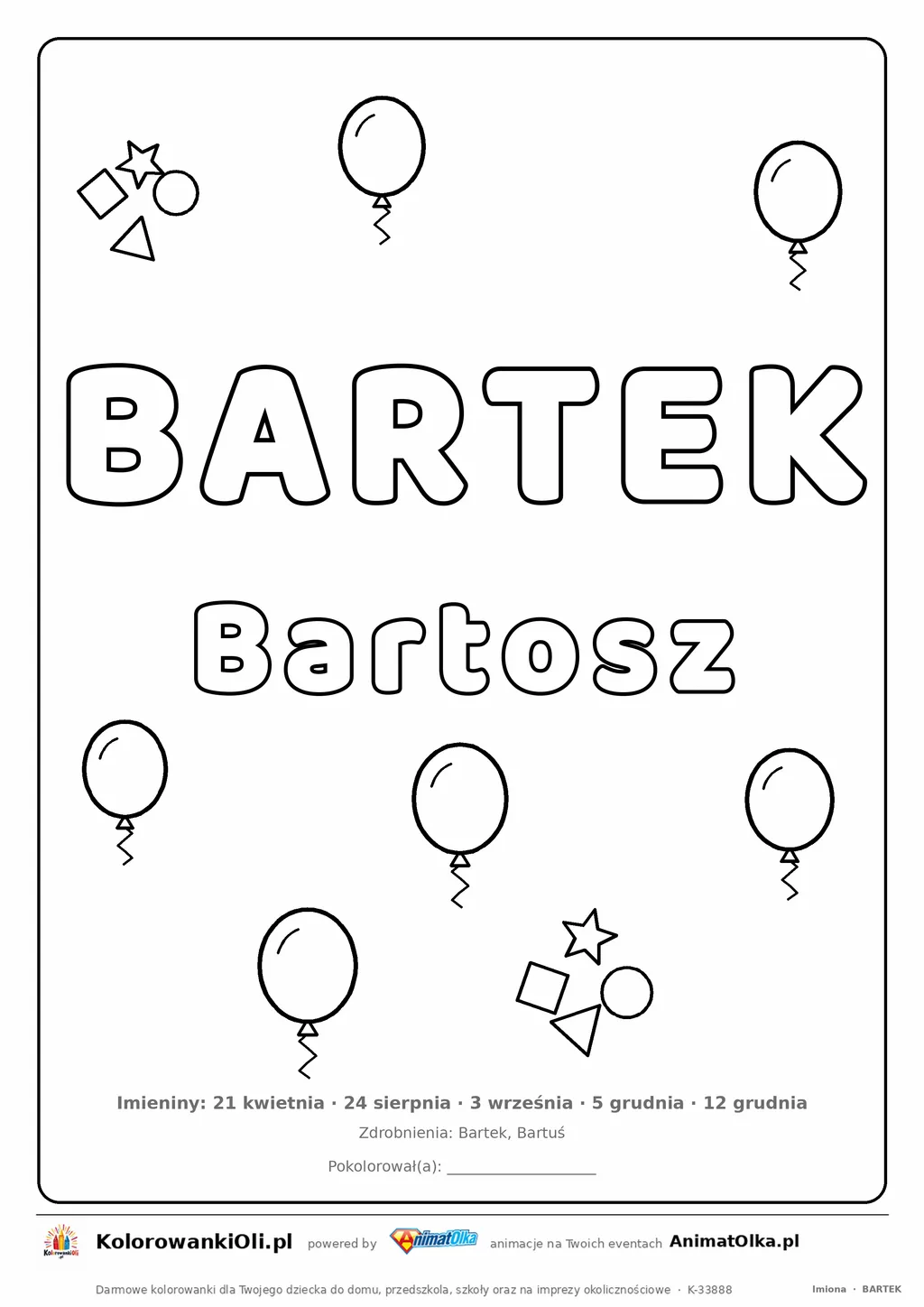 Imię BARTEK do druku — konturowy napis do kolorowania z balonikami, pod nim Bartosz, na dole daty imienin