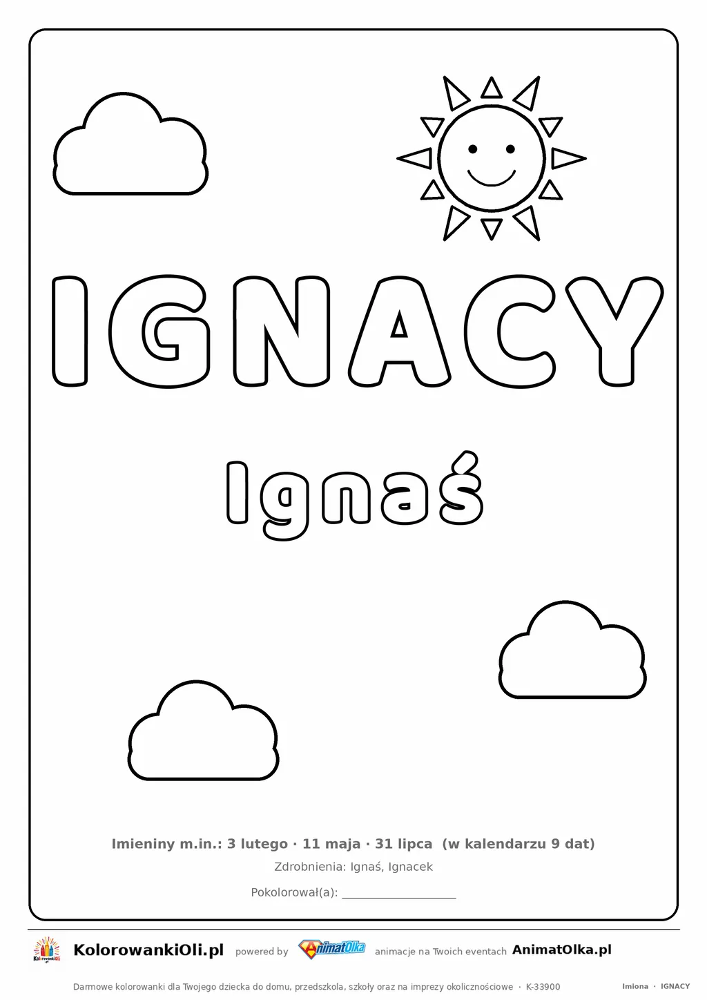 Imię IGNACY do druku — konturowy napis do kolorowania ze słońcem i chmurkami, pod nim Ignaś, na dole daty imienin