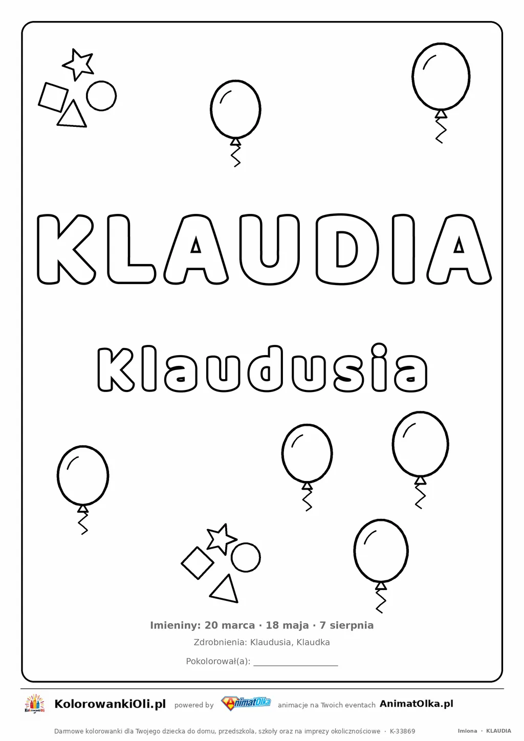 Imię KLAUDIA do druku — konturowy napis do kolorowania z balonikami, pod nim Klaudusia, na dole daty imienin