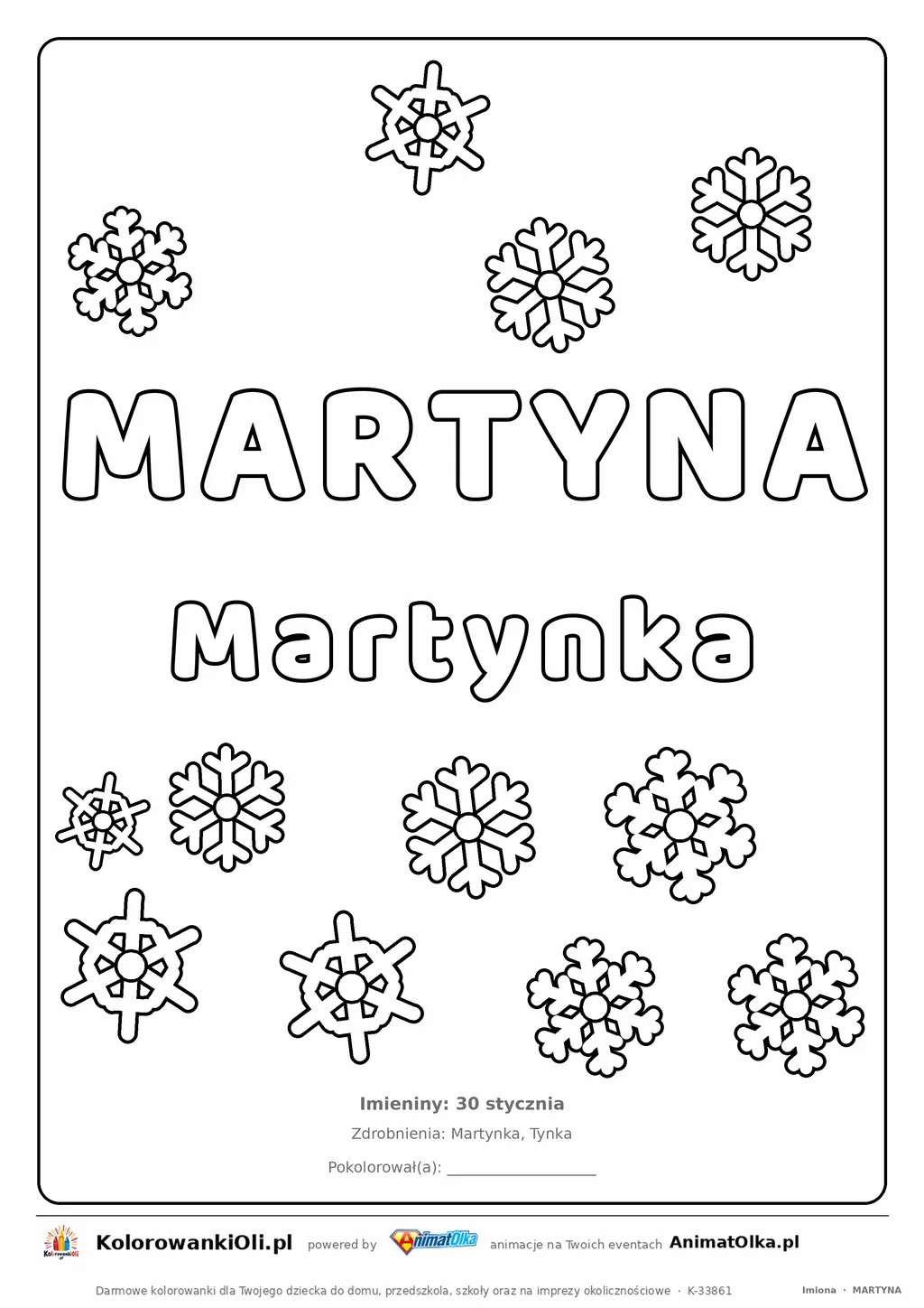 Imię MARTYNA do druku — konturowy napis do kolorowania ze śnieżynkami, pod nim Martynka, na dole daty imienin