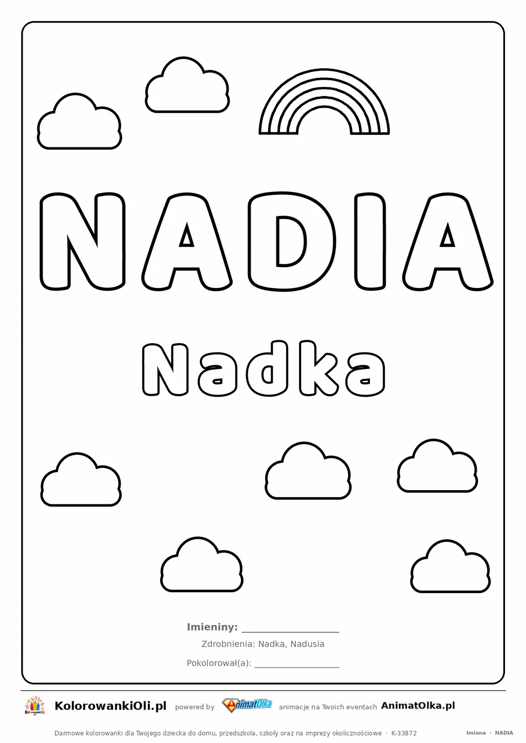 Imię NADIA do druku — konturowy napis do kolorowania z tęczą i chmurkami, pod nim Nadka, na dole daty imienin