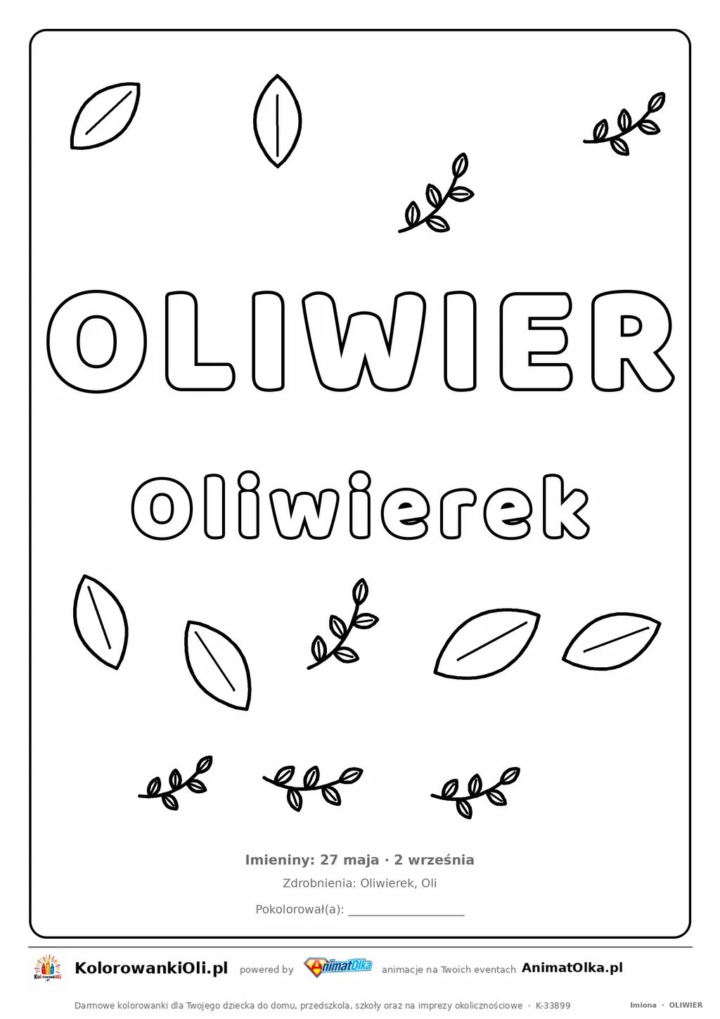 Imię OLIWIER do druku — konturowy napis do kolorowania z listkami, pod nim Oliwierek, na dole daty imienin