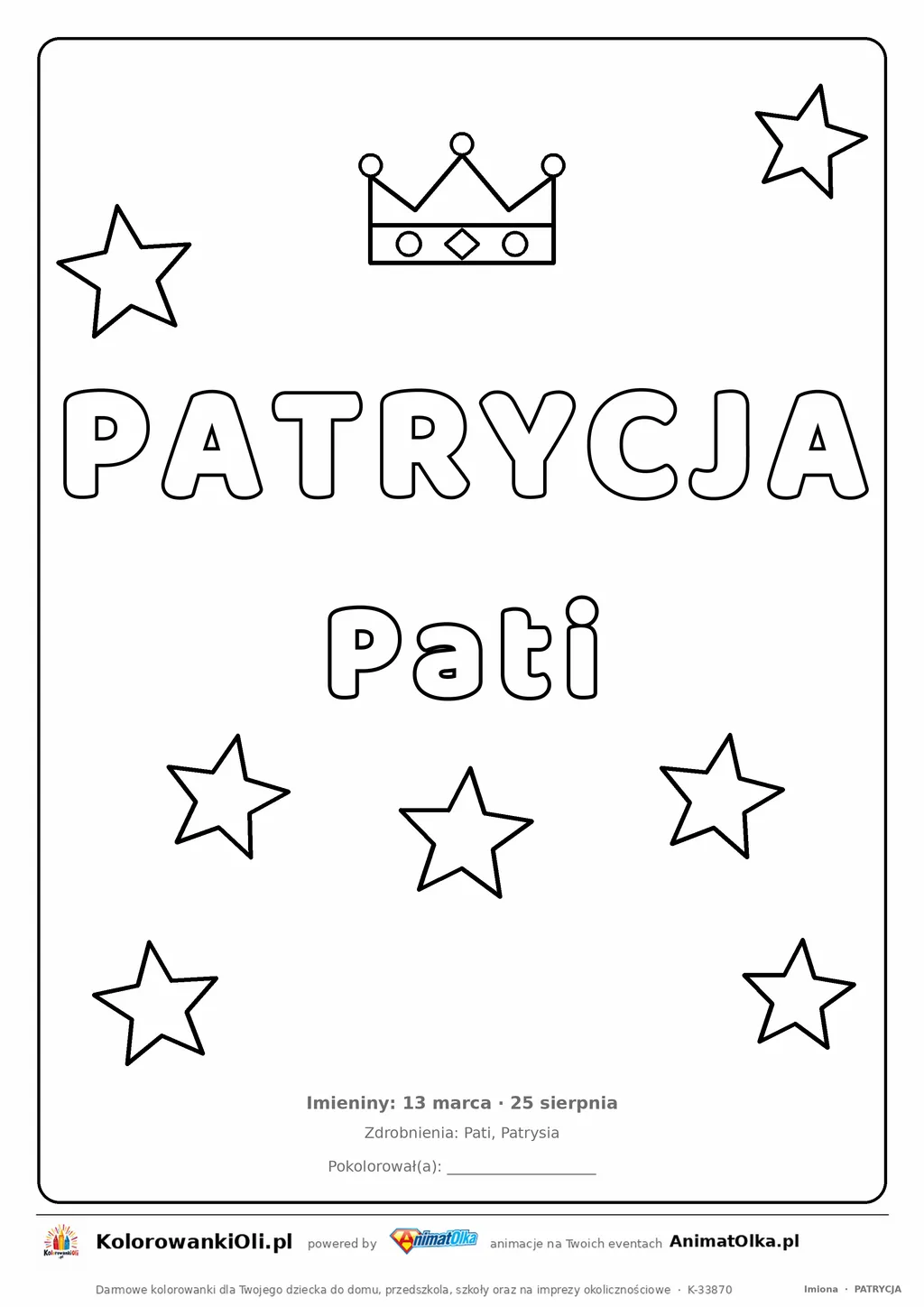 Imię PATRYCJA do druku — konturowy napis do kolorowania z koroną i gwiazdkami, pod nim Pati, na dole daty imienin