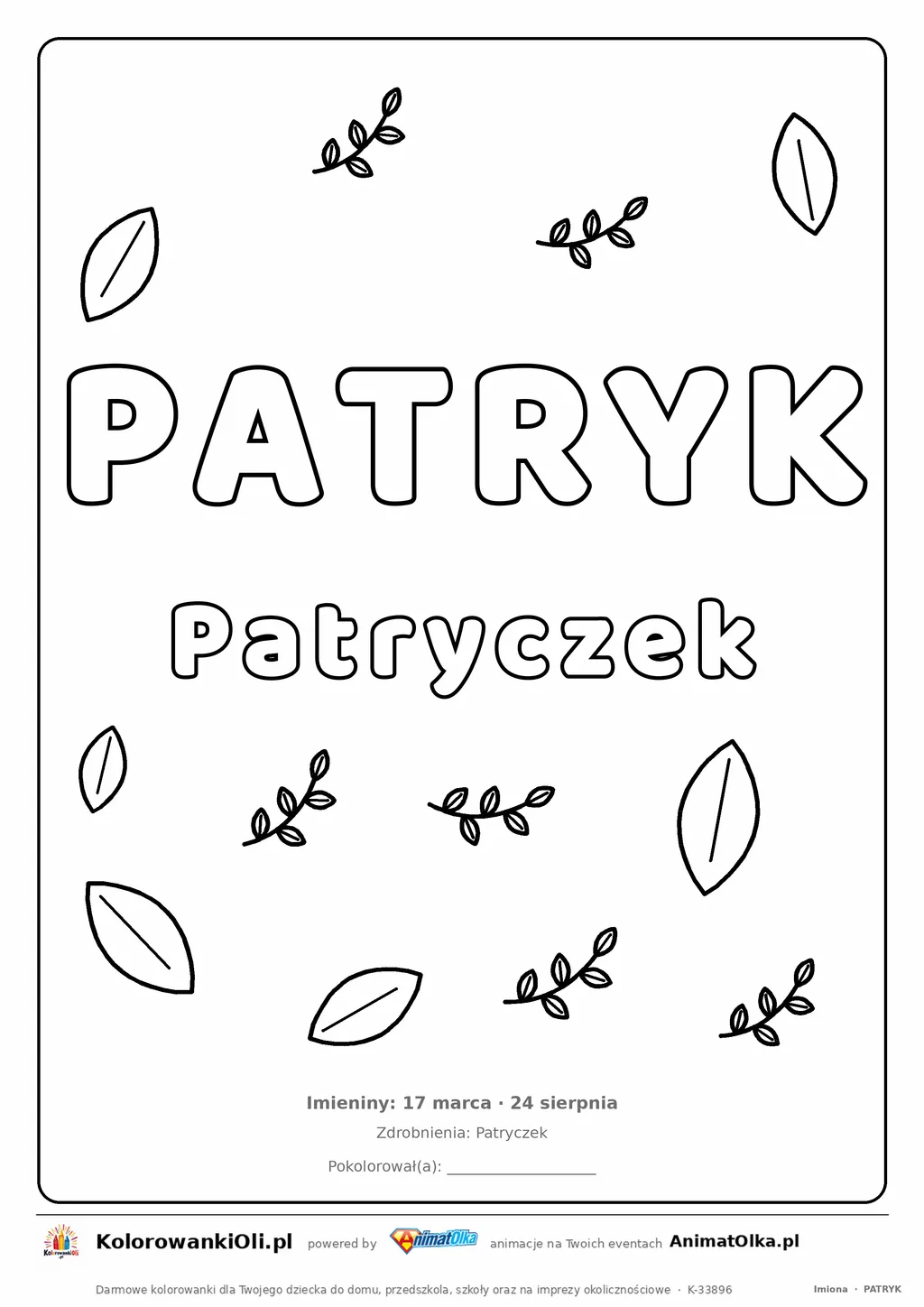 Imię PATRYK do druku — konturowy napis do kolorowania z listkami, pod nim Patryczek, na dole daty imienin