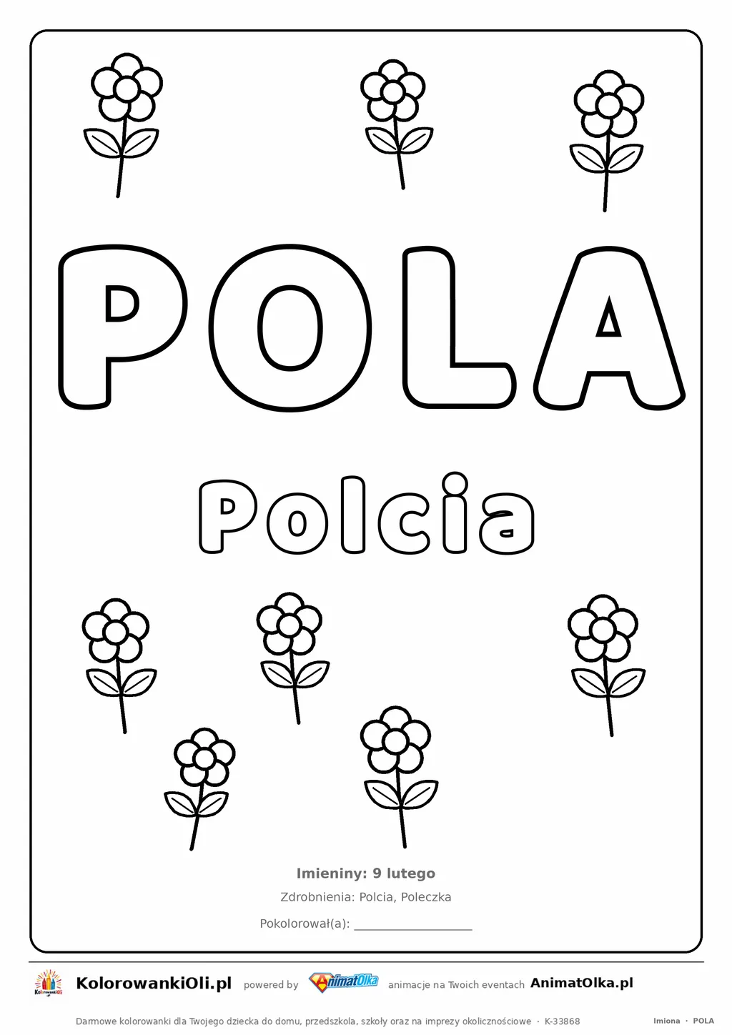Imię POLA do druku — konturowy napis do kolorowania z kwiatami, pod nim Polcia, na dole daty imienin