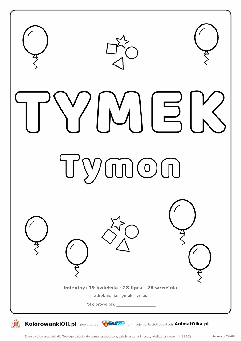 Imię TYMEK do druku — konturowy napis do kolorowania z balonikami, pod nim Tymon, na dole daty imienin