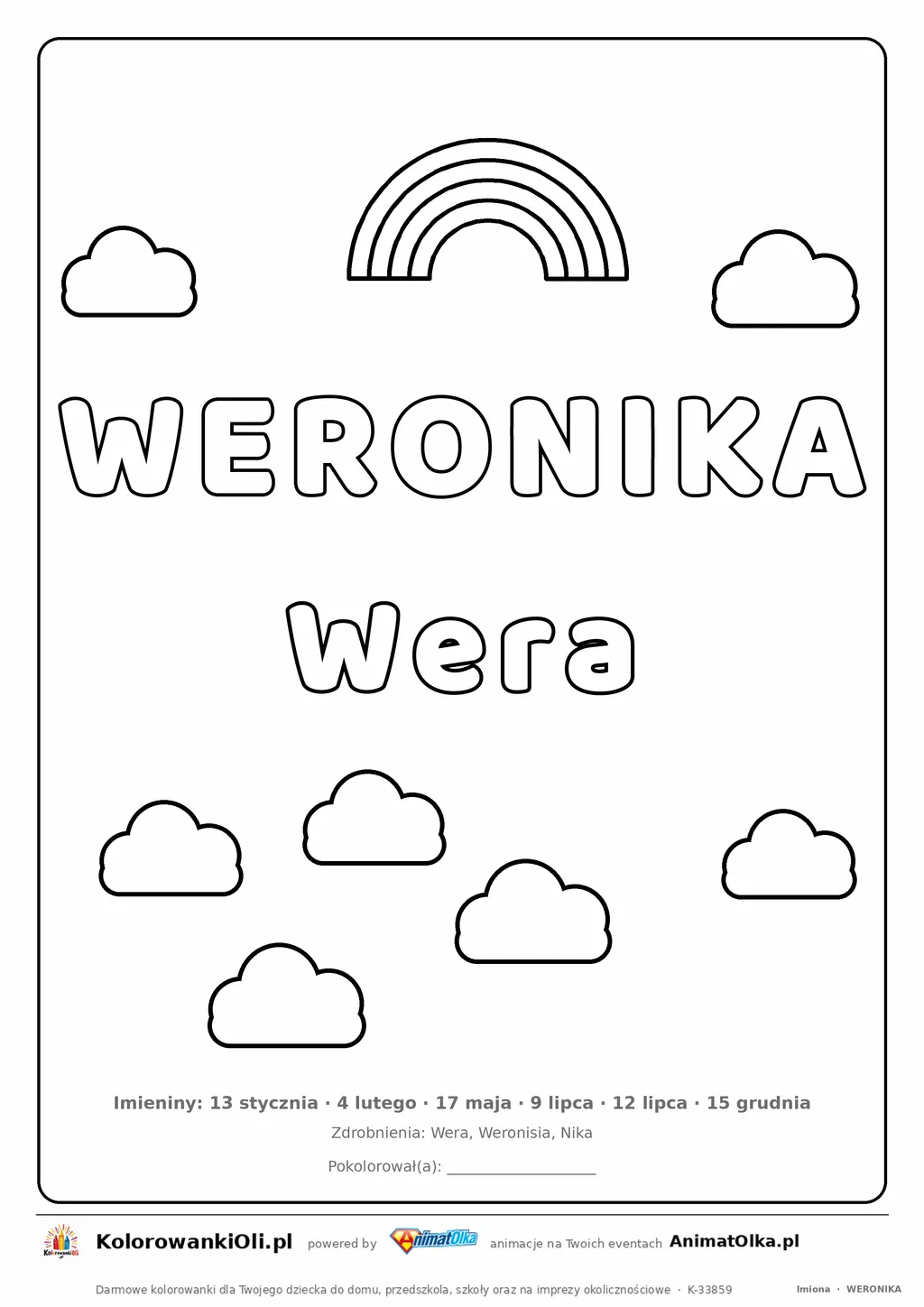 Imię WERONIKA do druku — konturowy napis do kolorowania z tęczą i chmurkami, pod nim Wera, na dole daty imienin