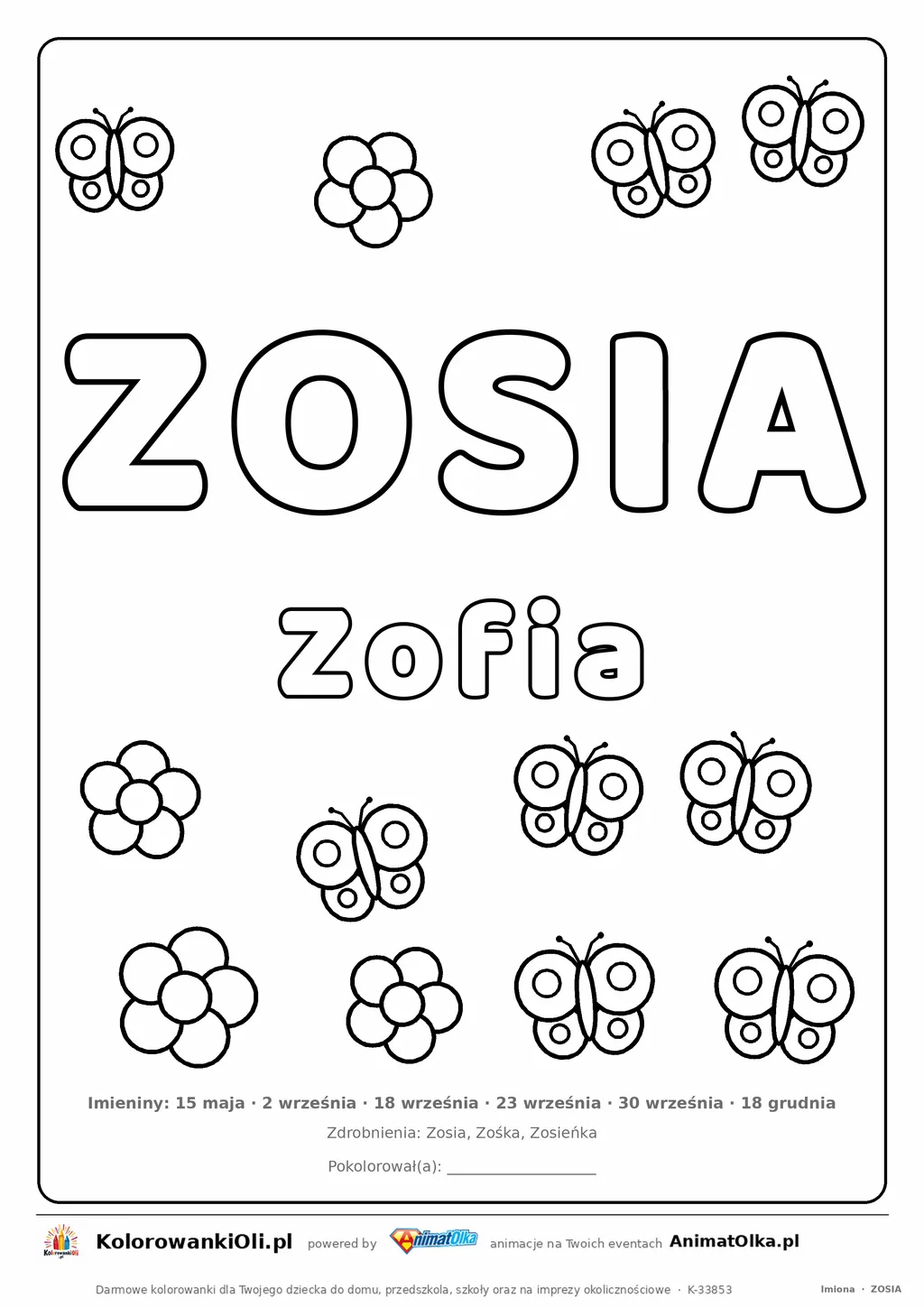 Imię ZOSIA do druku — konturowy napis do kolorowania z motylami, pod nim Zofia, na dole daty imienin