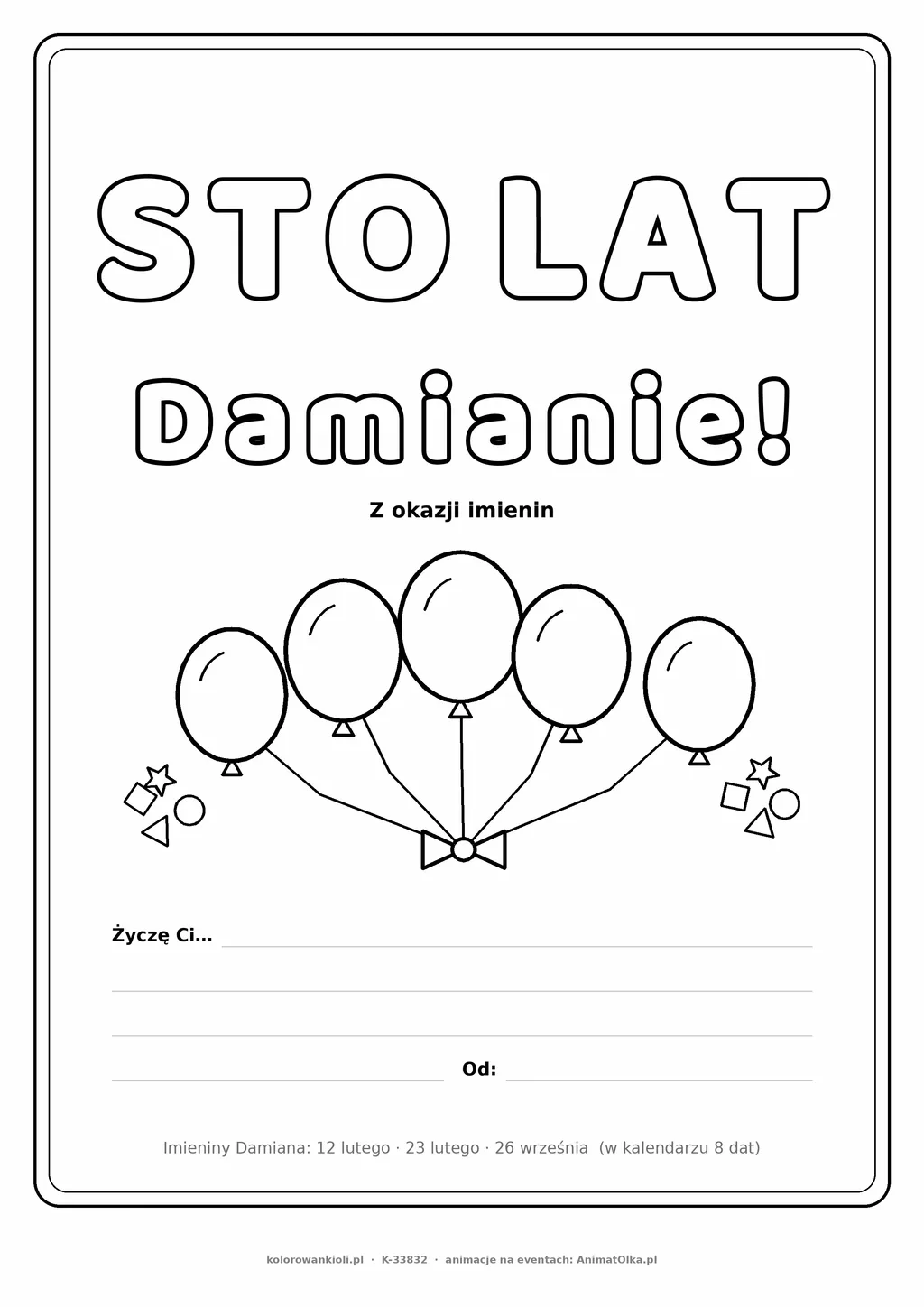 Laurka na imieniny Damiana do druku — napis Sto lat, Damianie z balonikami, linie na życzenia