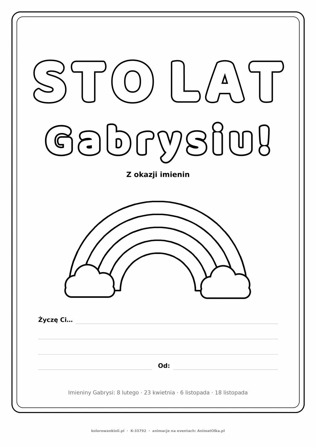 Laurka na imieniny Gabrysi do druku — napis Sto lat, Gabrysiu z tęczą i chmurkami, linie na życzenia