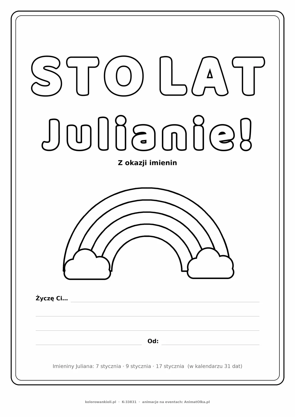 Laurka na imieniny Juliana do druku — napis Sto lat, Julianie z tęczą i chmurkami, linie na życzenia