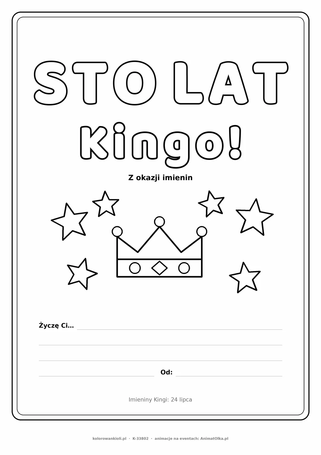 Laurka na imieniny Kingi do druku — napis Sto lat, Kingo z koroną i gwiazdkami, linie na życzenia