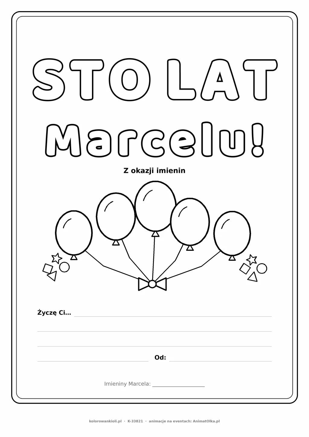 Laurka na imieniny Marcela do druku — napis Sto lat, Marcelu z balonikami, linie na życzenia
