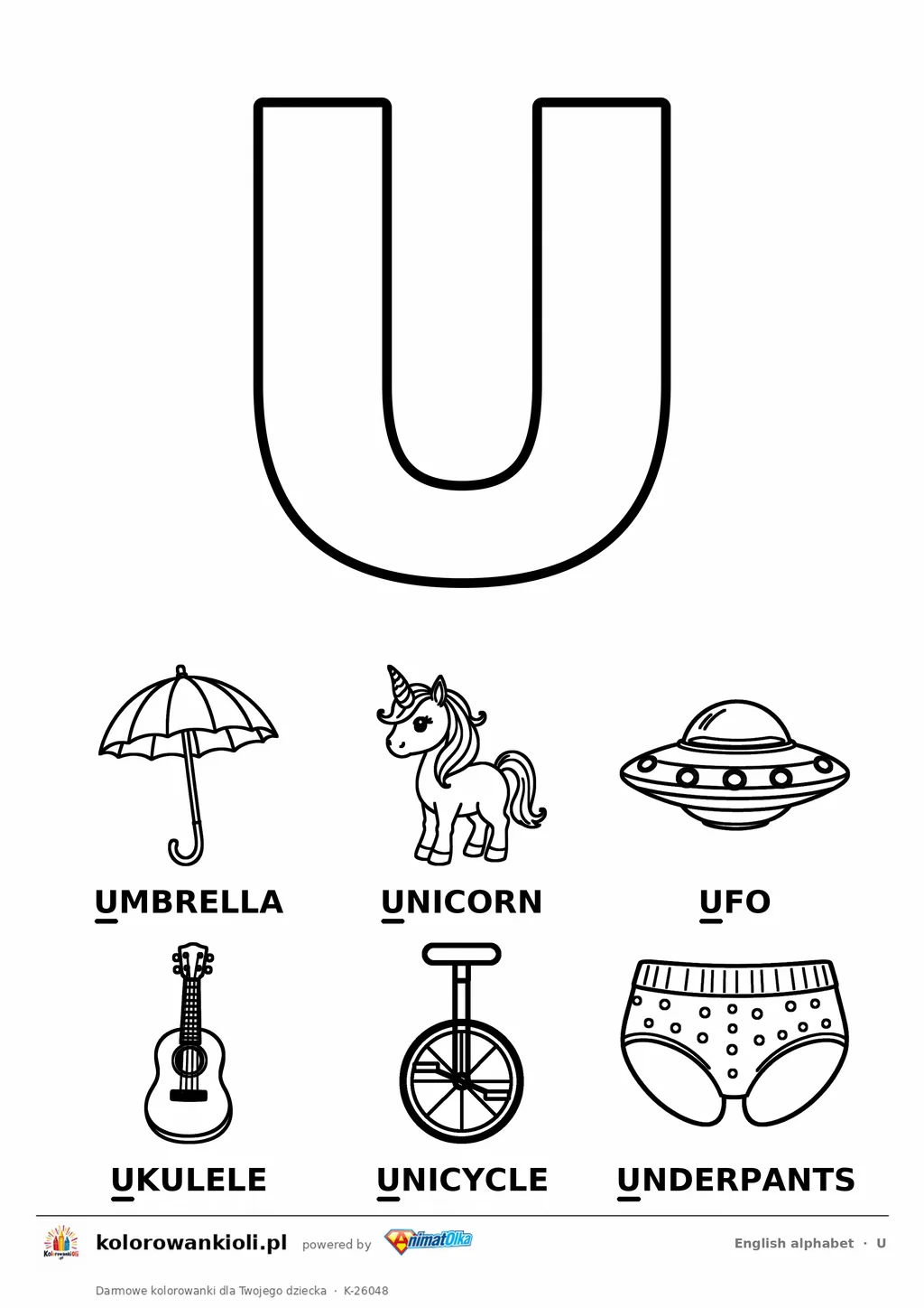 Angielski alfabet, litera U do kolorowania i sześć obrazków: umbrella, unicorn, ufo, ukulele, unicycle, underpants — karta do druku