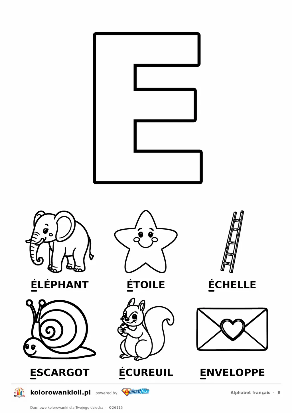 Alfabet francuski, litera E do kolorowania i sześć obrazków: éléphant, étoile, échelle, escargot, écureuil, enveloppe — karta do druku