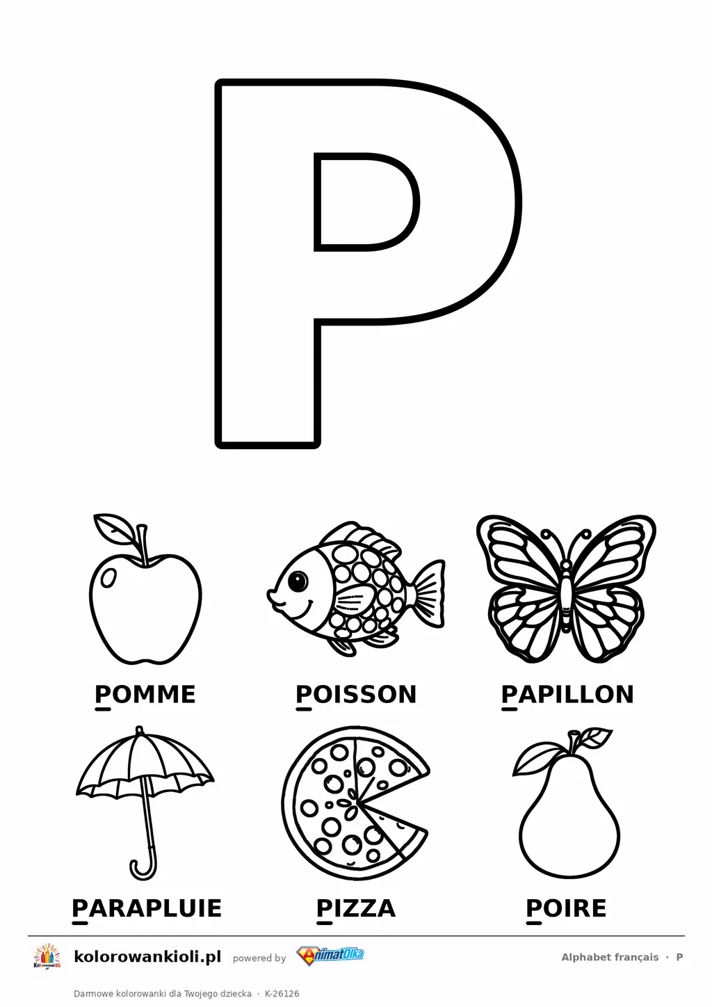 Alfabet francuski, litera P do kolorowania i sześć obrazków: pomme, poisson, papillon, parapluie, pizza, poire — karta do druku