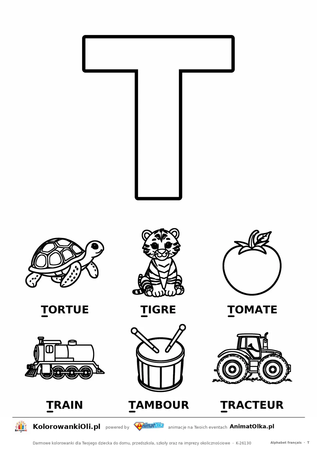 Alfabet francuski, litera T do kolorowania i sześć obrazków: tortue, tigre, tomate, train, tambour, tracteur — karta do druku