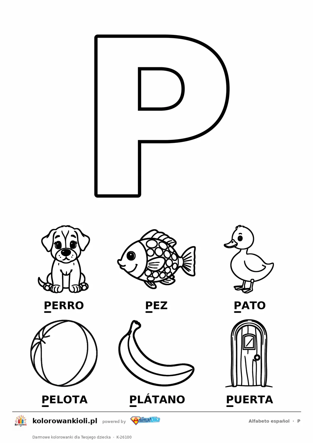 Alfabet hiszpański, litera P do kolorowania i sześć obrazków: perro, pez, pato, pelota, plátano, puerta — karta do druku