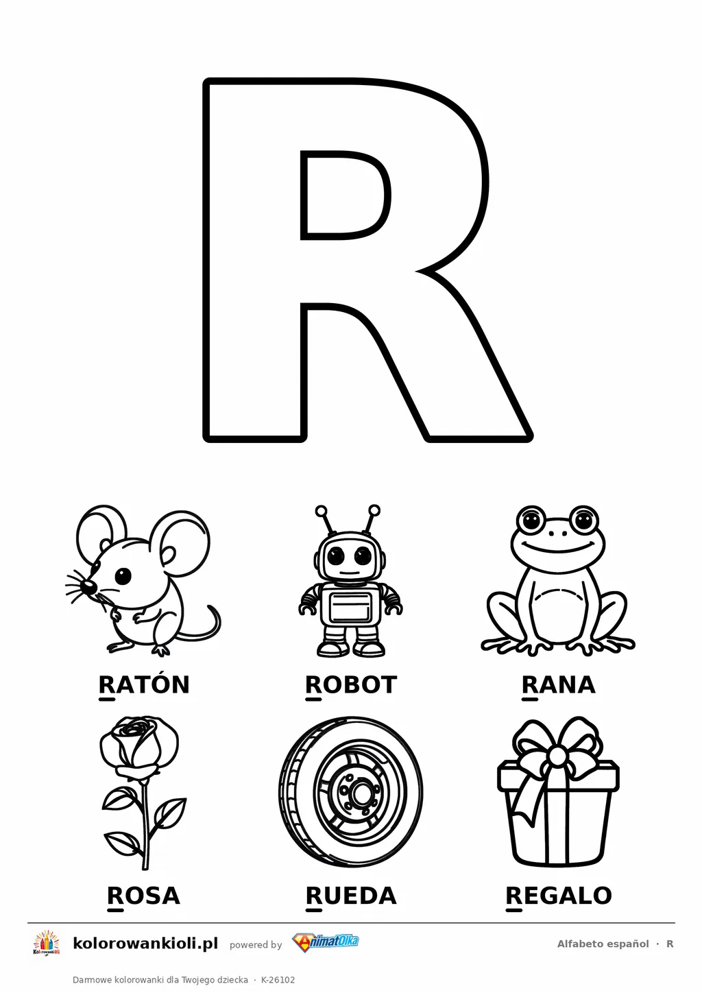 Alfabet hiszpański, litera R do kolorowania i sześć obrazków: ratón, robot, rana, rosa, rueda, regalo — karta do druku