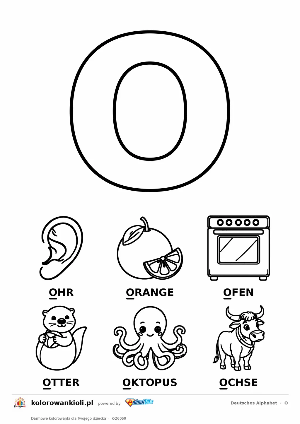 Niemiecki alfabet, litera O do kolorowania i sześć obrazków: Ohr, Orange, Ofen, Otter, Oktopus, Ochse — karta do druku