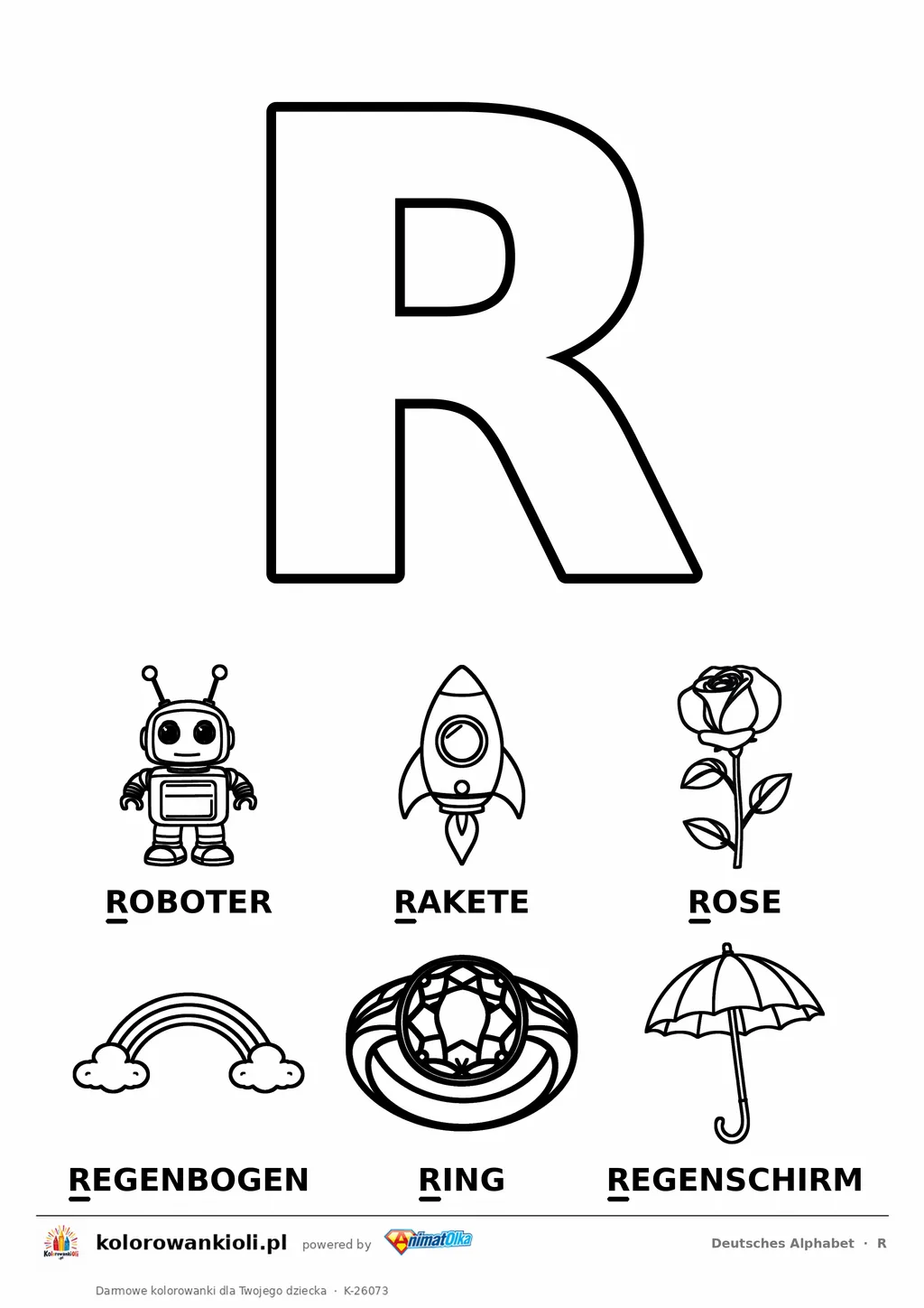 Niemiecki alfabet, litera R do kolorowania i sześć obrazków: Roboter, Rakete, Rose, Regenbogen, Ring, Regenschirm — karta do druku