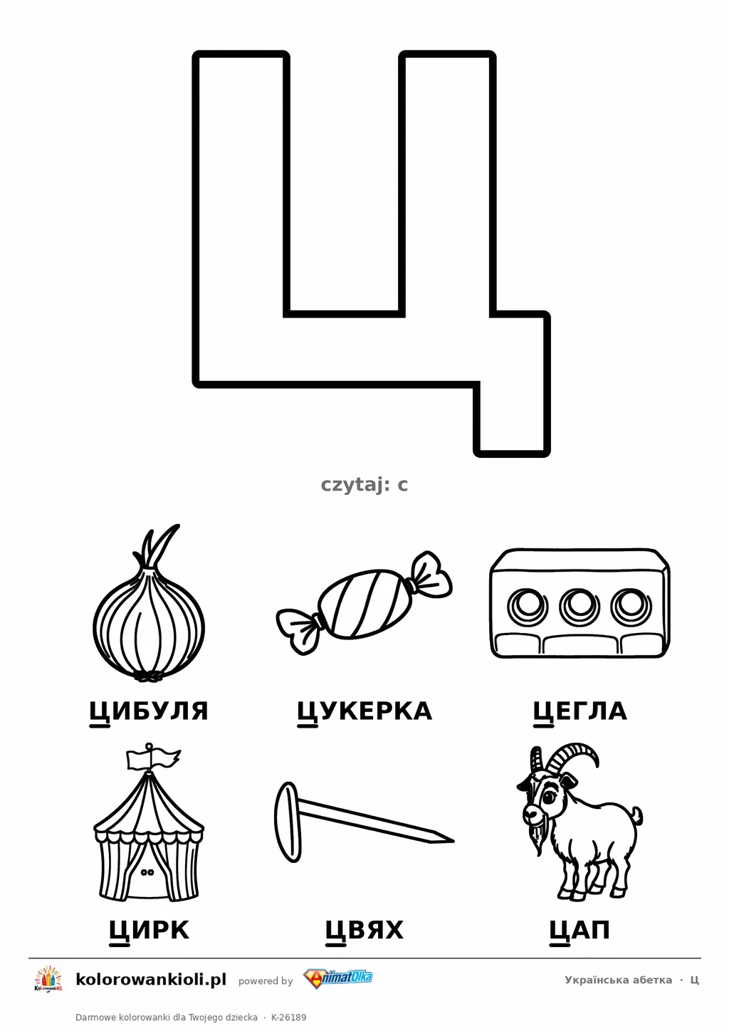 Alfabet ukraiński, litera Ц do kolorowania i sześć obrazków: цибуля, цукерка, цегла, цирк, цвях, цап — karta do druku