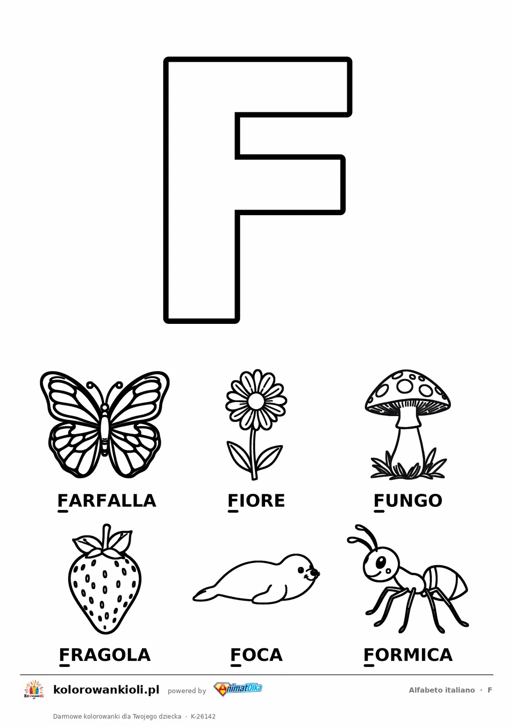 Alfabet włoski, litera F do kolorowania i sześć obrazków: farfalla, fiore, fungo, fragola, foca, formica — karta do druku