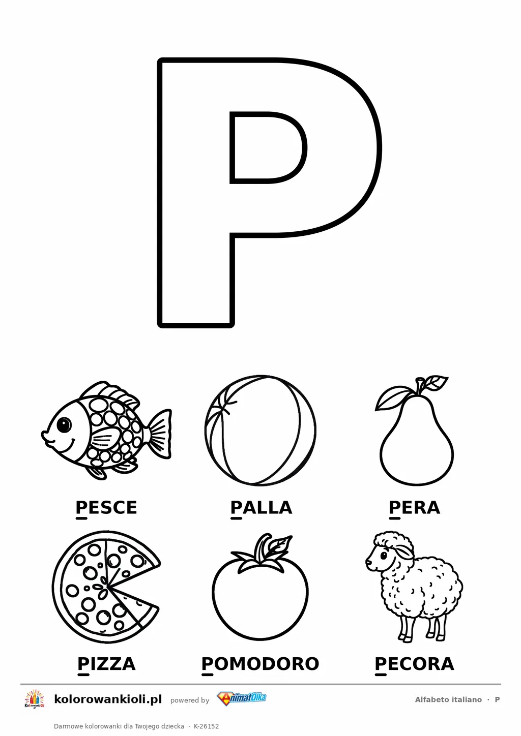 Alfabet włoski, litera P do kolorowania i sześć obrazków: pesce, palla, pera, pizza, pomodoro, pecora — karta do druku