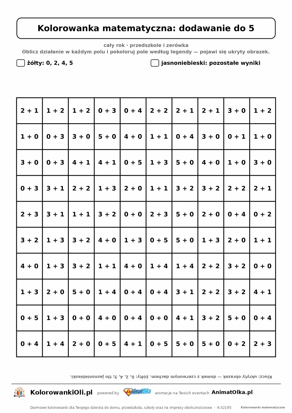 Kolorowanka matematyczna dodawanie do 5 — ukryty obrazek dom, siatka 10×10, do druku A4