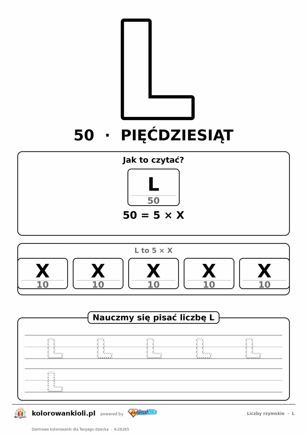 Liczba rzymska L (50) do pokolorowania, rozkład na symbole i kropkowany zapis do obrysowania — karta do druku