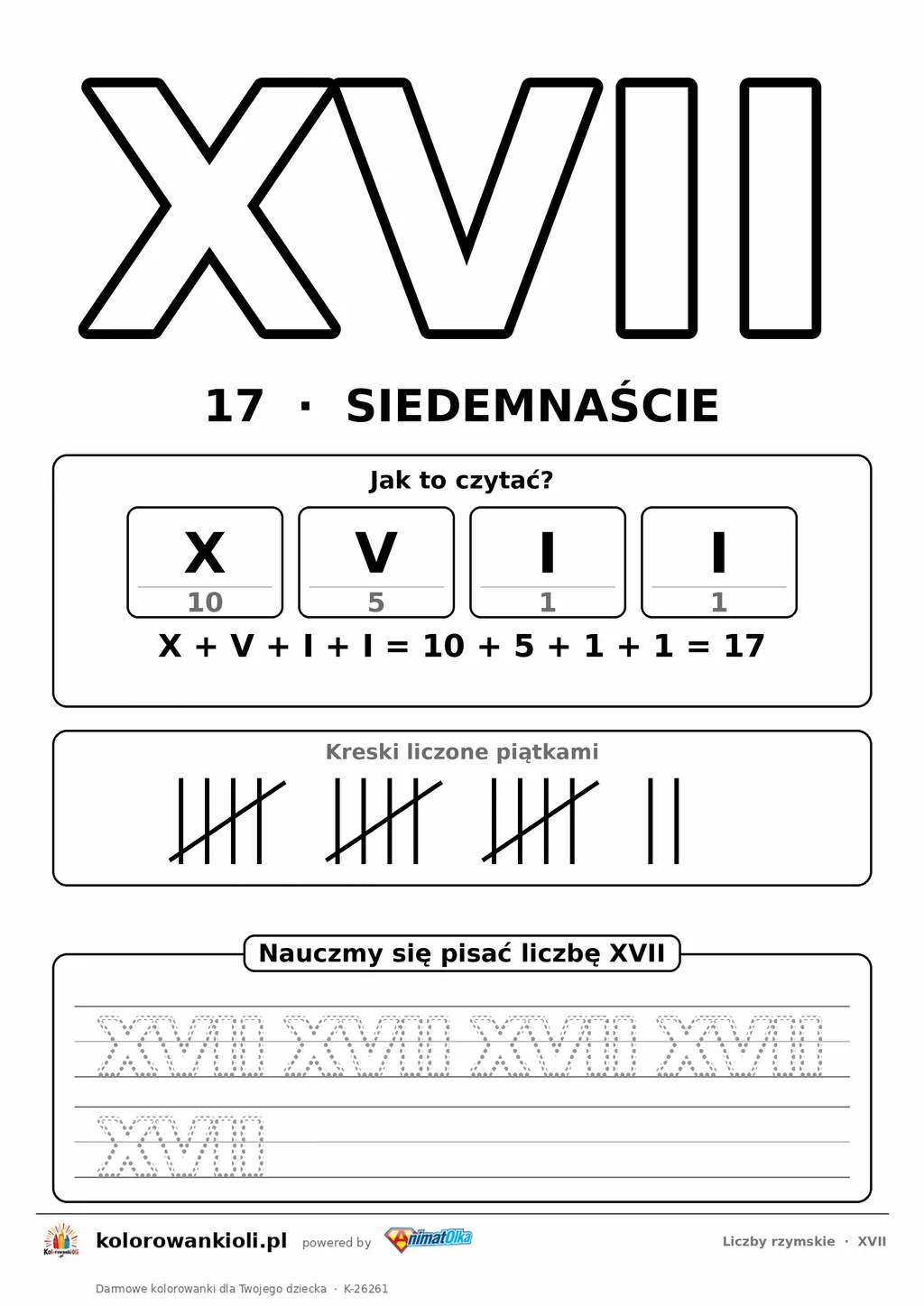 Liczba rzymska XVII (17) do pokolorowania, rozkład na symbole i kropkowany zapis do obrysowania — karta do druku
