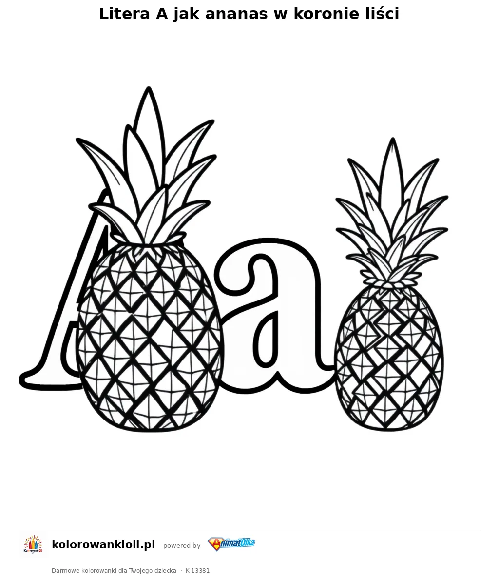 Litera A jak ananas w koronie liści — kolorowanka do wydruku dla dzieci