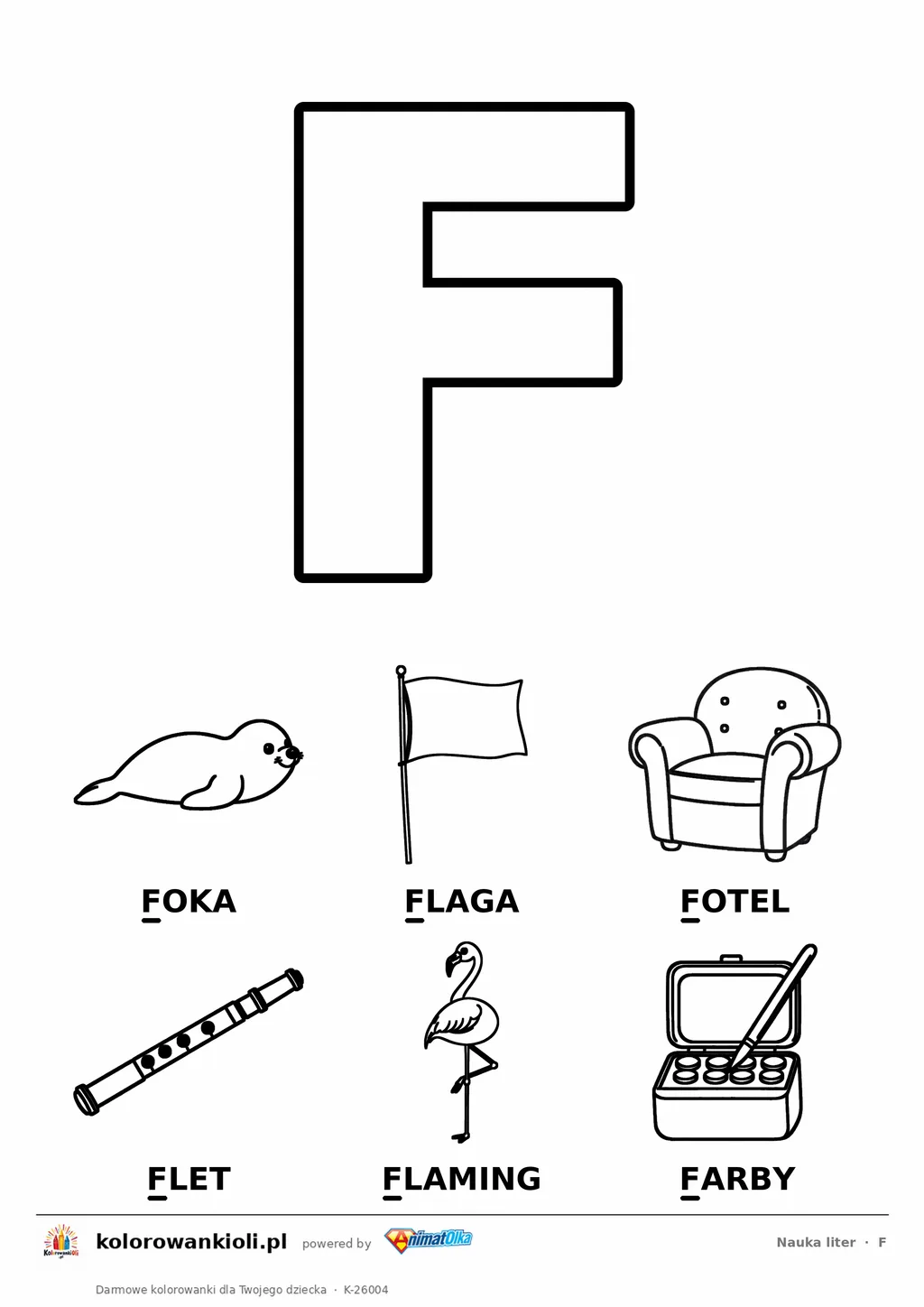 Litera F do kolorowania i sześć obrazków: foka, flaga, fotel, flet, flaming i farby — karta do nauki liter do druku