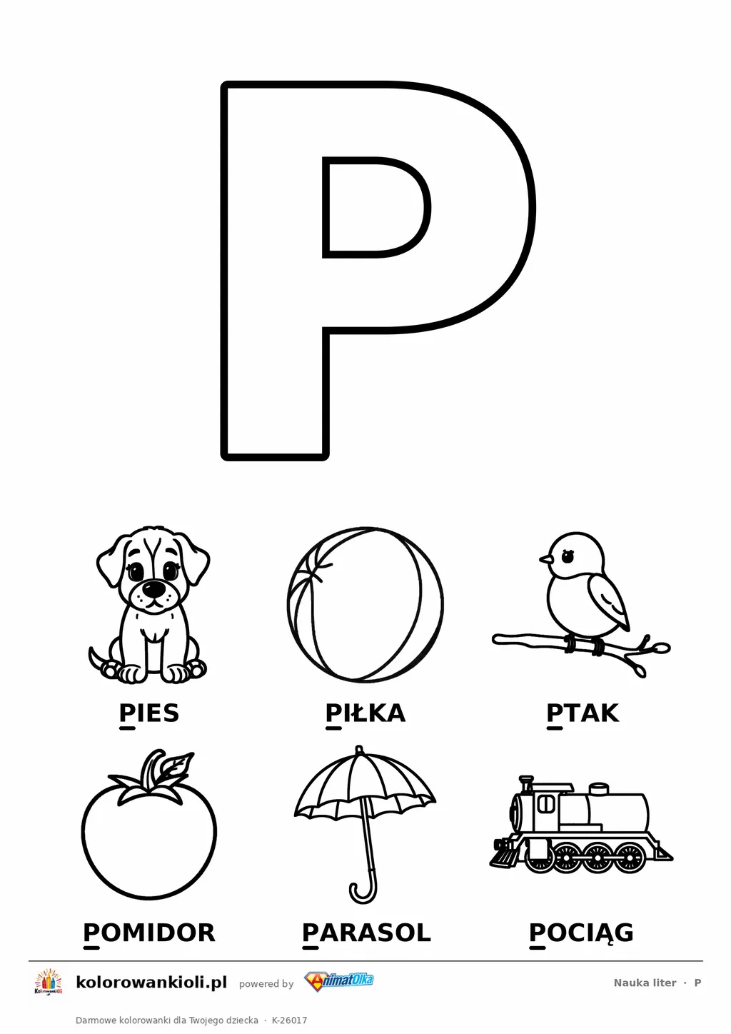 Litera P do kolorowania i sześć obrazków: pies, piłka, ptak, pomidor, parasol i pociąg — karta do nauki liter do druku