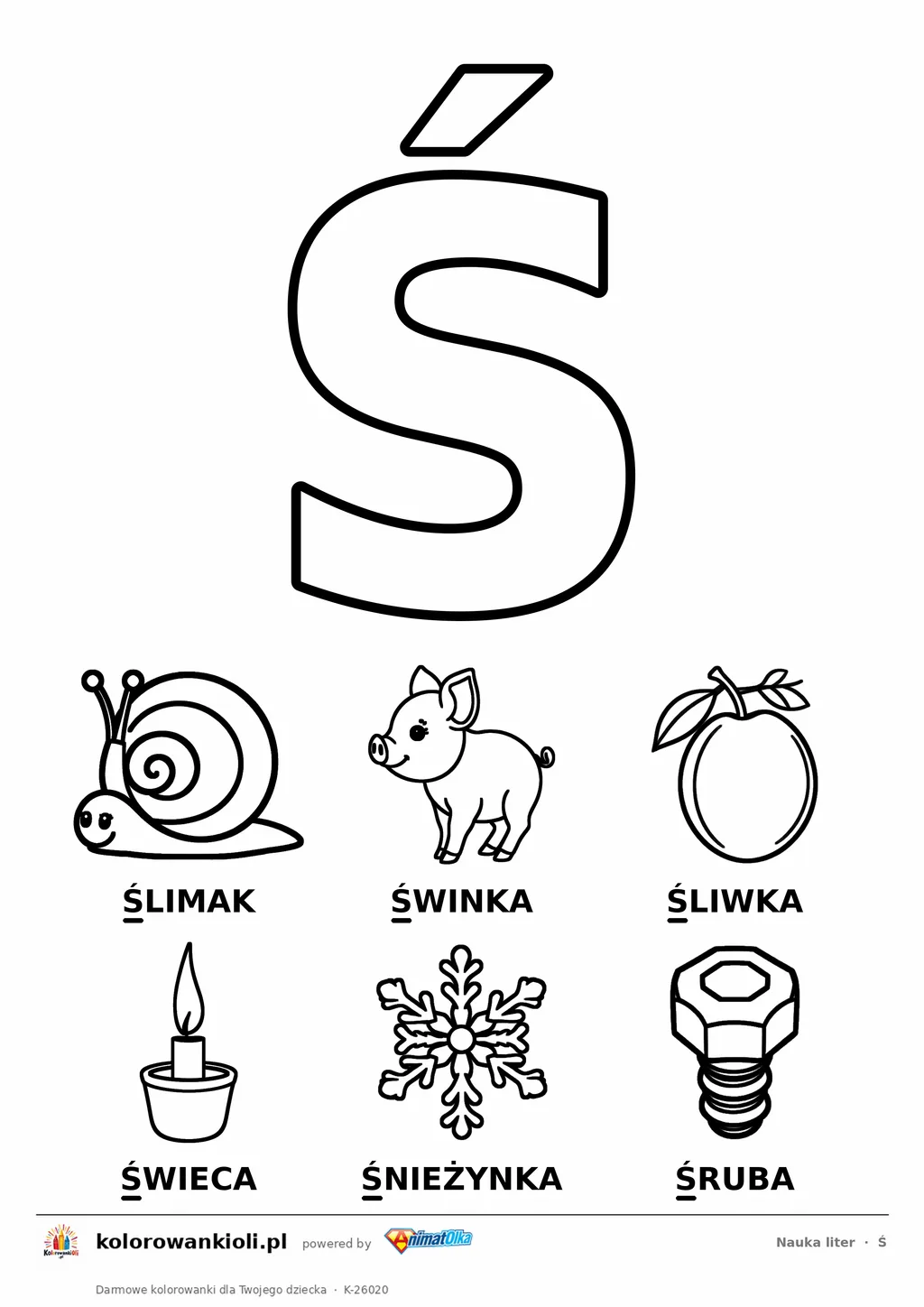 Litera Ś do kolorowania i sześć obrazków: ślimak, świnka, śliwka, świeca, śnieżynka i śruba — karta do nauki liter do druku