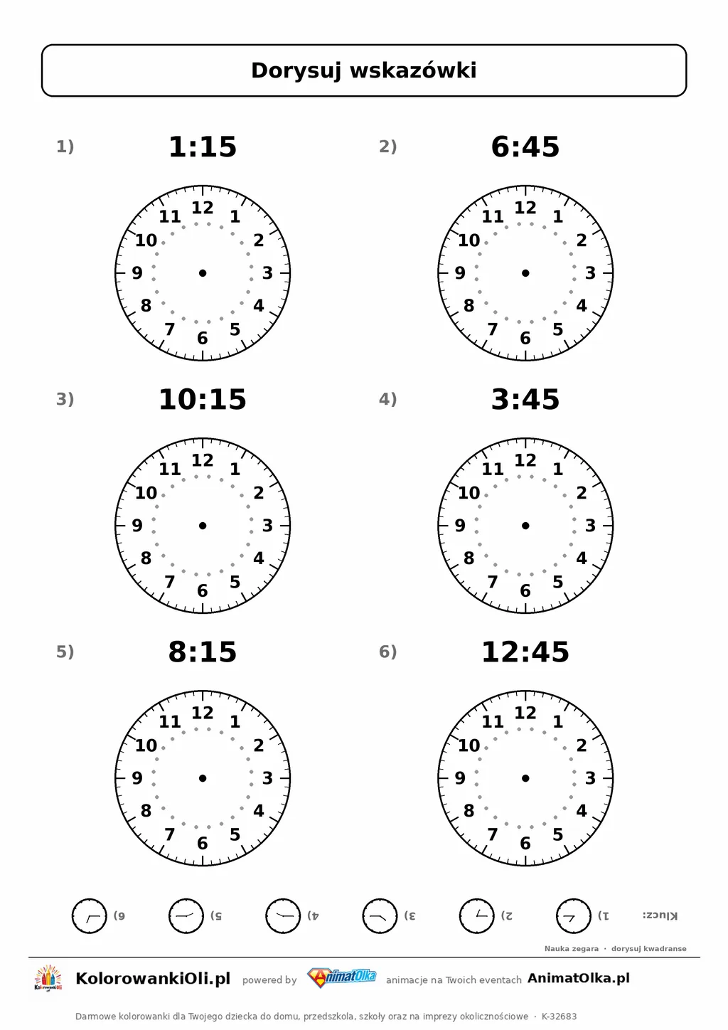 Dorysuj wskazówki: kwadranse 1:15, 6:45, 10:15, 3:45, 8:15, 12:45 — karta pracy nauka zegara klasa 2–3, z kluczem, do druku