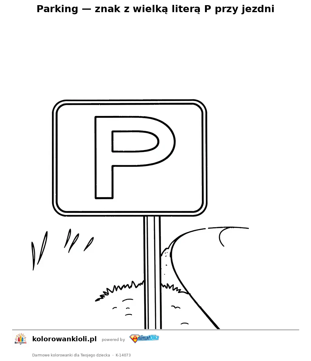 Parking — znak z wielką literą P przy jezdni — kolorowanka do wydruku dla dzieci