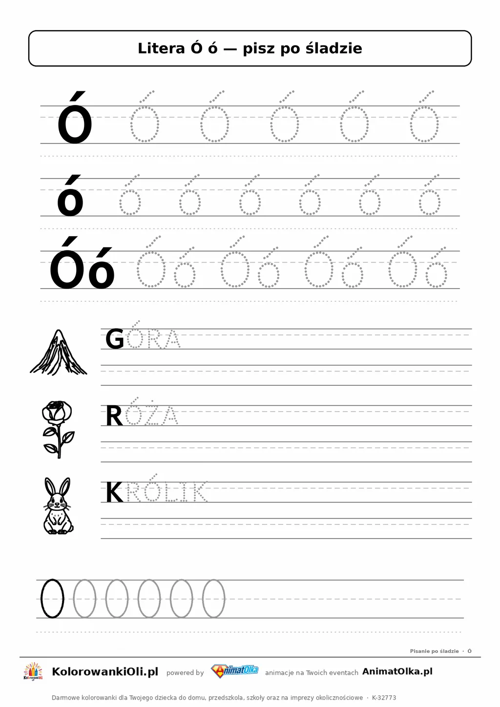 Litera Ó ó po śladzie — karta do druku: kropkowane litery w liniaturze, wyrazy GÓRA, RÓŻA, KRÓLIK z obrazkami