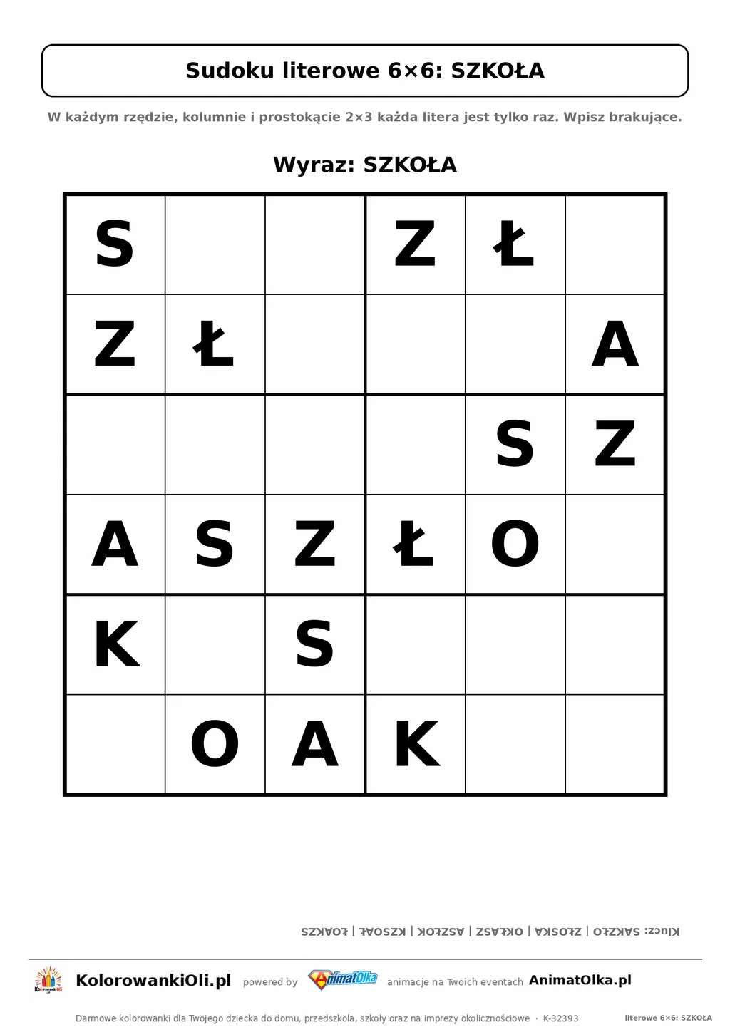 Sudoku literowe 6×6 z wyrazem SZKOŁA — karta pracy do druku dla klas 1–2, 18 podpowiedzi i klucz odpowiedzi