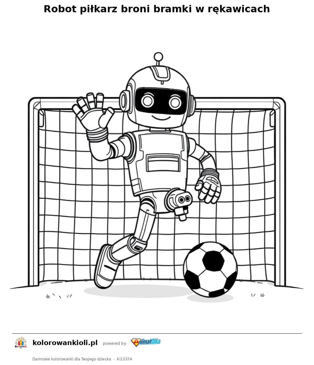 Robot piłkarz broni bramki w rękawicach — kolorowanka do wydruku dla dzieci