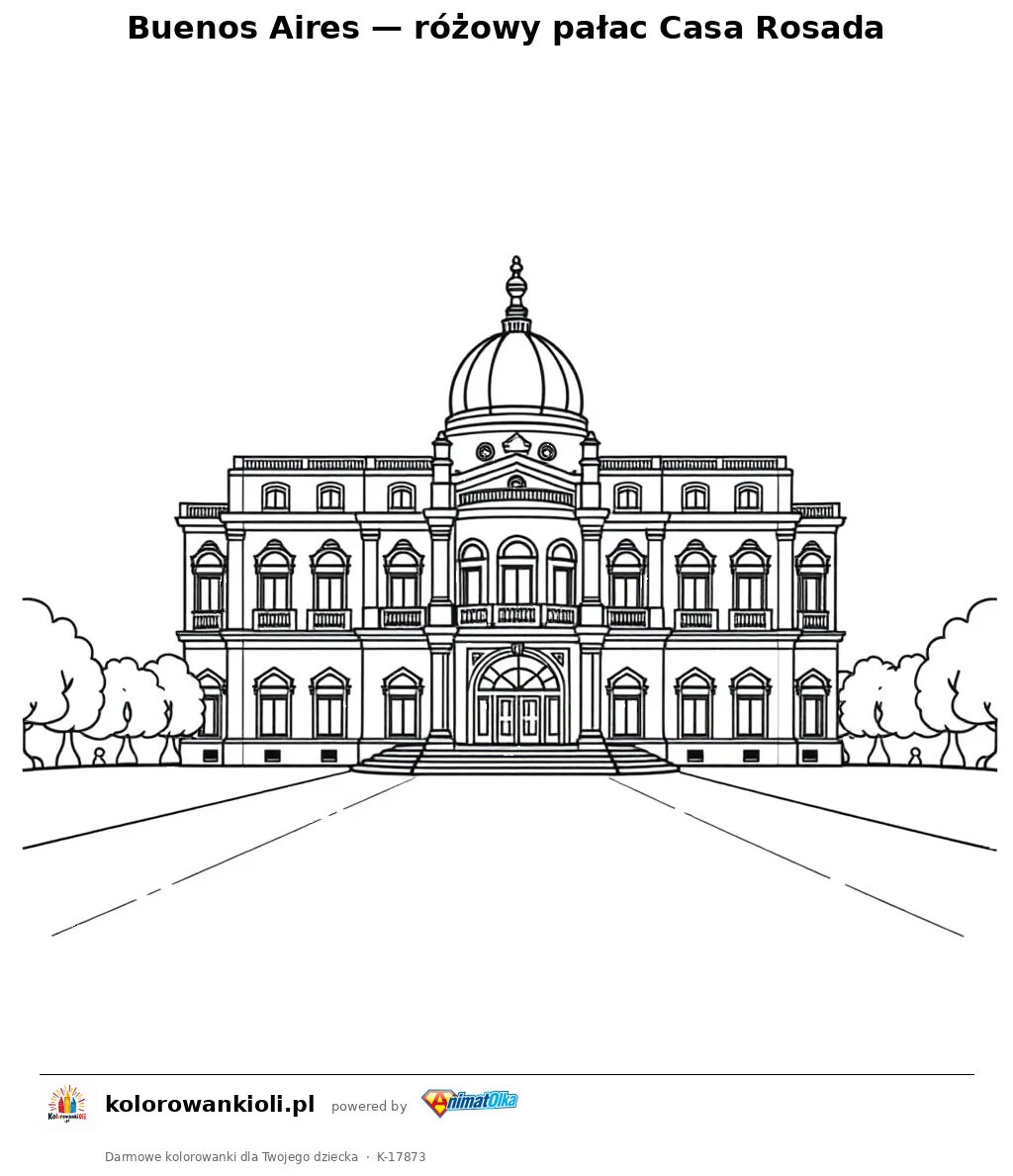 Buenos Aires — różowy pałac Casa Rosada — kolorowanka do wydruku dla dzieci