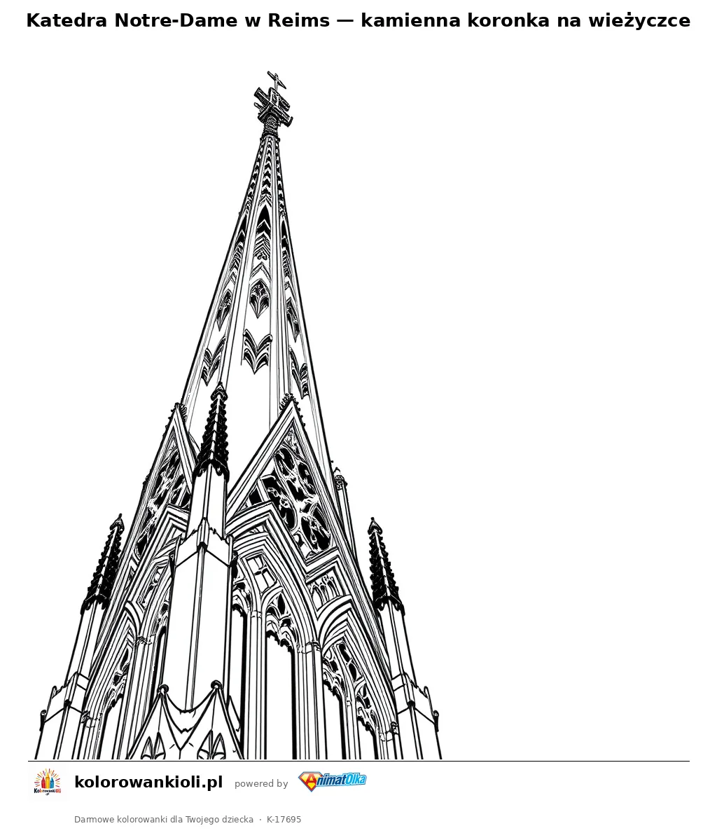 Katedra Notre-Dame w Reims — kamienna koronka na wieżyczce — kolorowanka do wydruku dla dzieci