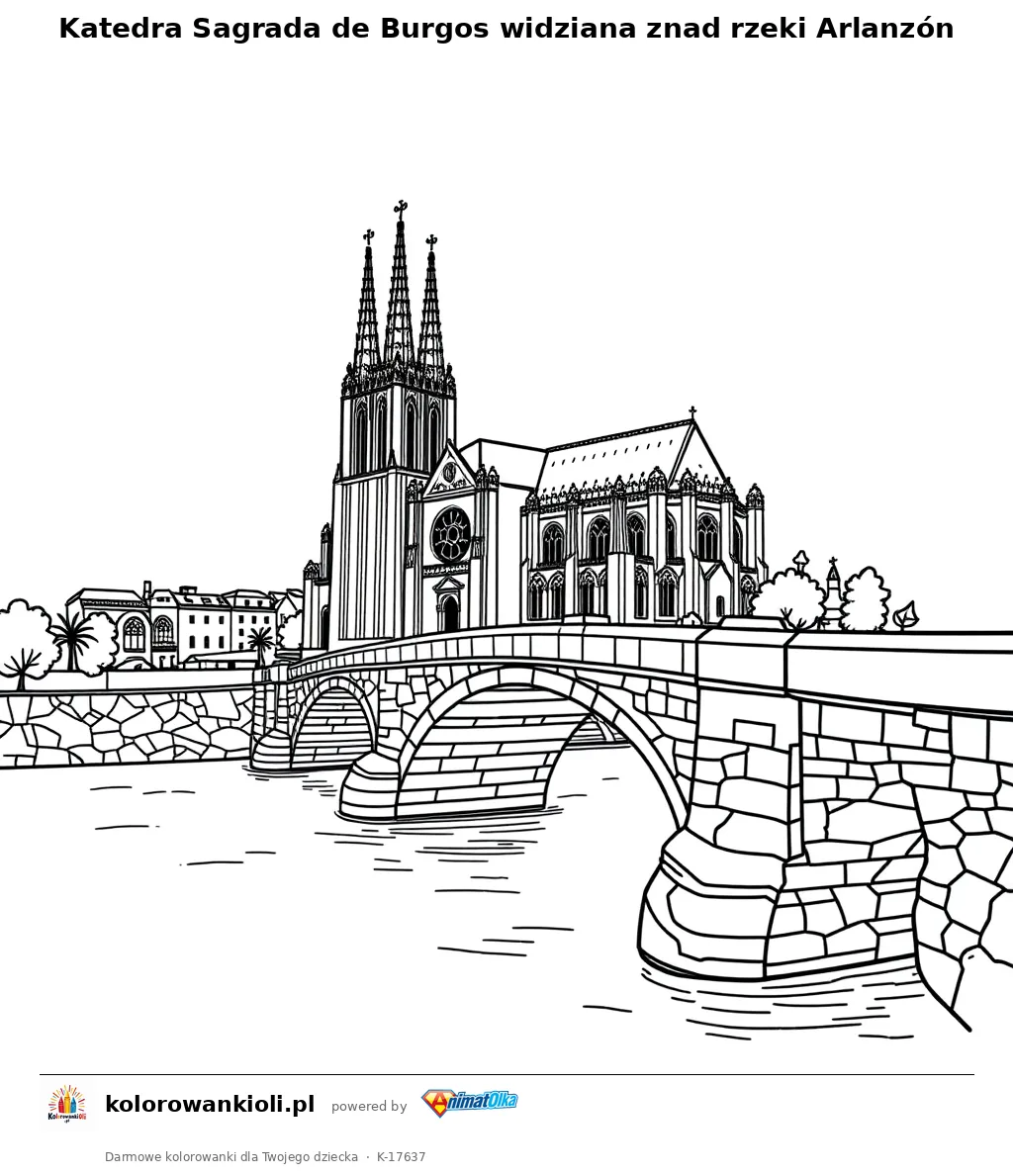 Katedra Sagrada de Burgos widziana znad rzeki Arlanzón — kolorowanka do wydruku dla dzieci