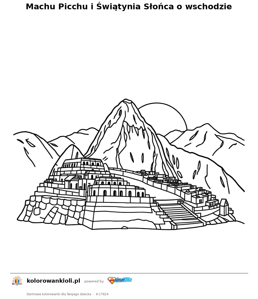 Machu Picchu i Świątynia Słońca o wschodzie — kolorowanka do wydruku dla dzieci