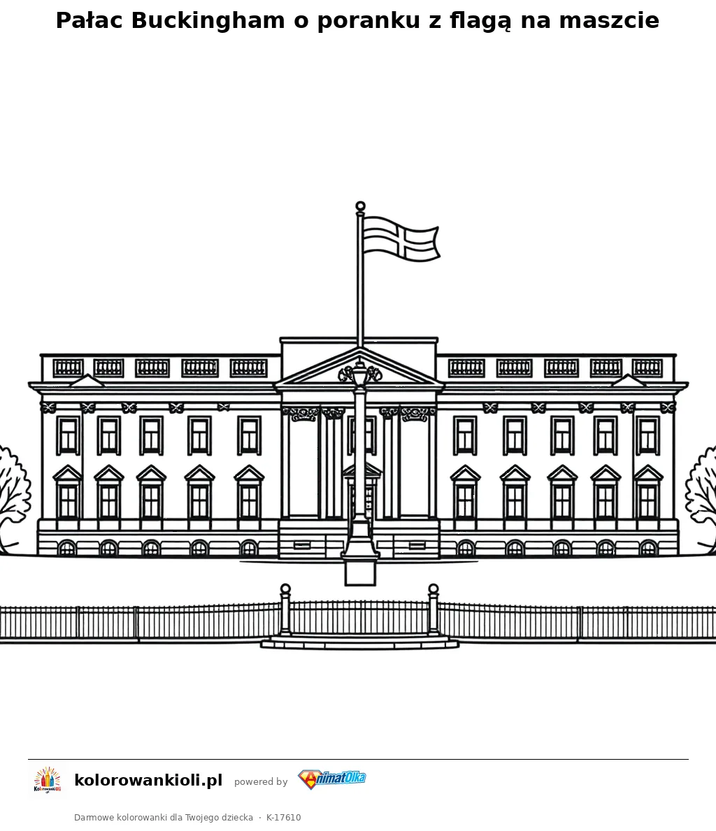 Pałac Buckingham o poranku z flagą na maszcie — kolorowanka do wydruku dla dzieci