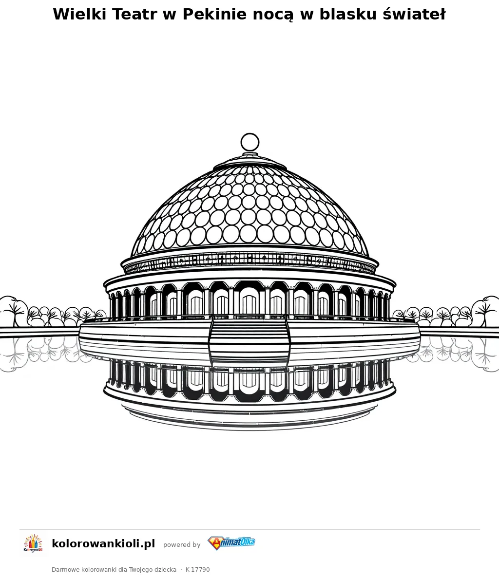 Wielki Teatr w Pekinie nocą w blasku świateł — kolorowanka do wydruku dla dzieci