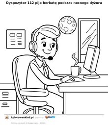 Dyspozytor 112 pije herbate podczas nocnego dyzuru — kolorowanka do wydruku dla dzieci