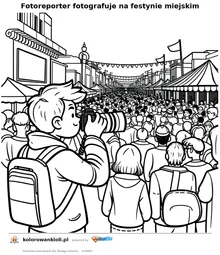 Fotoreporter fotografuje na festynie miejskim — kolorowanka do wydruku dla dzieci